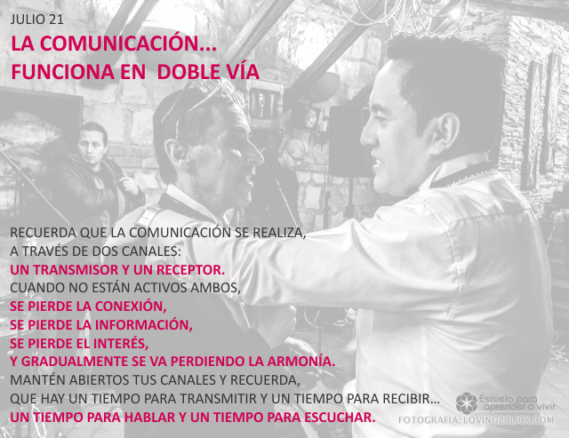 La comunicación... funciona en doble vía